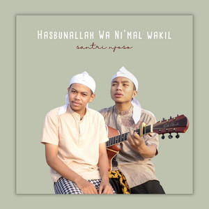 Download Lagu Santri Njoso - Pujian Hasbunallah Wa Ni'mal Wakil - Santri Njoso MP3