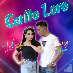 Download Lagu Lala Widy, Gery Mahesa - Cerito Loro MP3 Download Lagu Lala Widy, Gery Mahesa - Cerito Loro MP3