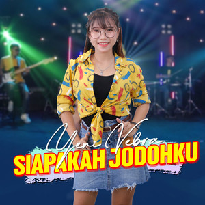 Download Lagu Yuni Vebra - Siapakah Jodohku MP3 Download Lagu Yuni Vebra - Siapakah Jodohku MP3