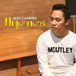 Download Lagu Ukie Chandra - Ngenes MP3 Download Lagu Ukie Chandra - Ngenes MP3