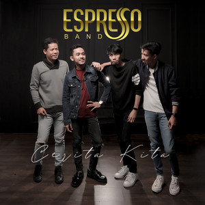 Download Lagu Espresso - Cerita Kita MP3 Download Lagu Espresso - Cerita Kita MP3