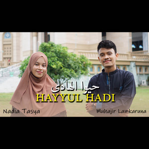 Download Lagu Muhajir Lamkaruna, Nadia Tasya - Hayyul Hadi MP3 Download Lagu Muhajir Lamkaruna, Nadia Tasya - Hayyul Hadi MP3