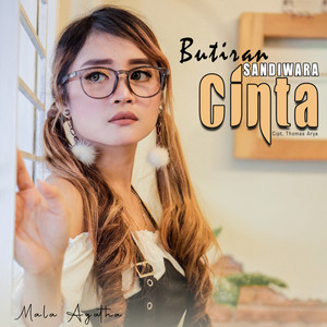 Download Lagu Mala Agatha - Butiran Sandiwara Cinta MP3