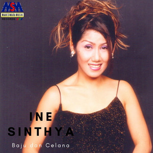 Download Lagu Ine Sinthya - Baju Dan Celana MP3 Download Lagu Ine Sinthya - Baju Dan Celana MP3