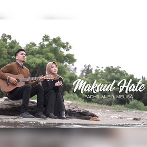 Download Lagu Fadhil Mjf, Melisa Os - Maksud Hate - New Version MP3