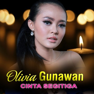 Download Lagu Olivia Gunawan - Cinta Segitiga MP3 Download Lagu Olivia Gunawan - Cinta Segitiga MP3