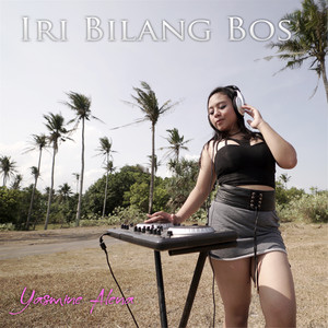Download Lagu Yasmine Alena - Iri Bilang Boss MP3 Download Lagu Yasmine Alena - Iri Bilang Boss MP3