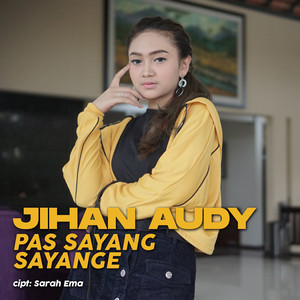 Download Lagu Jihan Audy - Pas Sayang Sayange MP3