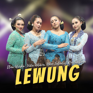 Download Lagu Elma Afriska, Vidia Antavia, Niken Salindry, Rina Aditama - LEWUNG MP3 Download Lagu Elma Afriska, Vidia Antavia, Niken Salindry, Rina Aditama - LEWUNG MP3