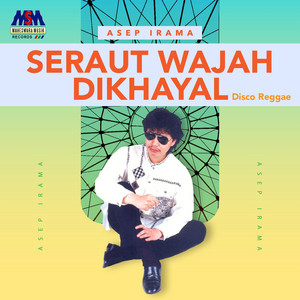 Download Lagu Asep Irama - Seraut Wajah Dikhayal MP3 Download Lagu Asep Irama - Seraut Wajah Dikhayal MP3