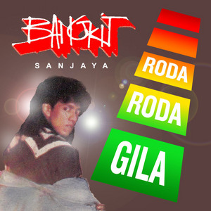 Download Lagu Bangkit Sanjaya - Roda Roda Gila MP3 Download Lagu Bangkit Sanjaya - Roda Roda Gila MP3