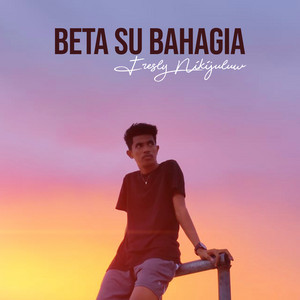 Download Lagu Fresly Nikijuluw - Beta Su Bahagia MP3