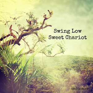 Download Lagu Ofelia Marsh - Swing Low Sweet Chariot MP3 Download Lagu Ofelia Marsh - Swing Low Sweet Chariot MP3