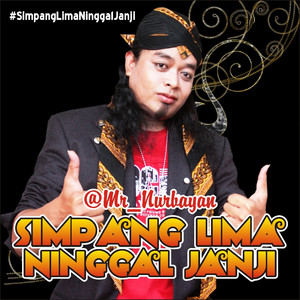 Download Lagu Mr NurBayan - Simpang Lima Ninggal Janji MP3