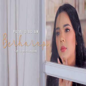 Download Lagu Putri Siagian - Berharap MP3 Download Lagu Putri Siagian - Berharap MP3