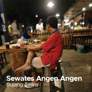 Download Lagu Bujang Team - Sewates Angen Angen MP3 Download Lagu Bujang Team - Sewates Angen Angen MP3