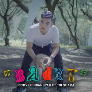 Download Lagu RICKY FEBRIANSYAH, Tri Suaka - Badut MP3