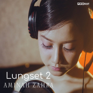 Download Lagu Aminah Zahra - Lungset 2 MP3 Download Lagu Aminah Zahra - Lungset 2 MP3