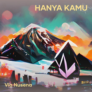 Download Lagu Via Nusena - Hanya Kamu MP3 Download Lagu Via Nusena - Hanya Kamu MP3