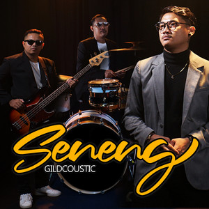 Download Lagu Gildcoustic - SENENG MP3 Download Lagu Gildcoustic - SENENG MP3