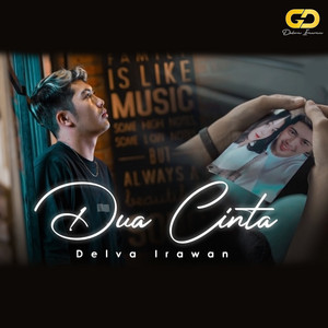 Download Lagu Delva Irawan - Dua Cinta MP3 Download Lagu Delva Irawan - Dua Cinta MP3