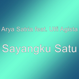 Download Lagu Arya Satria, Ulfi Agista - Sayangku Satu MP3 Download Lagu Arya Satria, Ulfi Agista - Sayangku Satu MP3