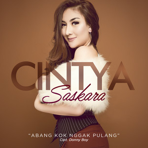 Download Lagu Cintya Saskara - Abang Kok Nggak Pulang MP3 Download Lagu Cintya Saskara - Abang Kok Nggak Pulang MP3