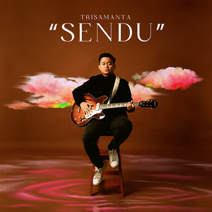 Download Lagu Trisamanta - Sendu MP3 Download Lagu Trisamanta - Sendu MP3