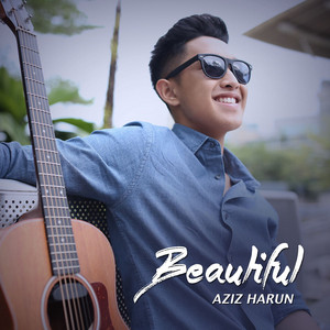 Download Lagu Aziz Harun - Beautiful MP3 Download Lagu Aziz Harun - Beautiful MP3