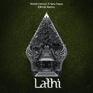 Download Lagu Weird Genius, Sara Fajira, R3HAB - LATHI (with Sara Fajira) [R3HAB Remix] MP3