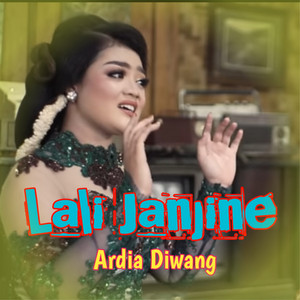 Download Lagu Ardia Diwang - Lali Janjine MP3 Download Lagu Ardia Diwang - Lali Janjine MP3