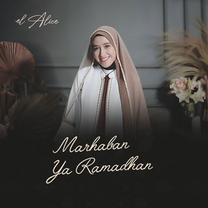 Download Lagu El Alice - Marhaban Ya Ramadhan MP3 Download Lagu El Alice - Marhaban Ya Ramadhan MP3