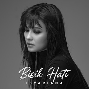 Download Lagu Isyariana - Bisik Hati MP3 Download Lagu Isyariana - Bisik Hati MP3