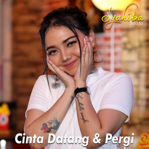 Download Lagu Syahiba Saufa - Cinta Datang Dan Pergi MP3 Download Lagu Syahiba Saufa - Cinta Datang Dan Pergi MP3