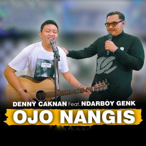 Download Lagu Denny Caknan, Ndarboy Genk - Ojo Nangis MP3