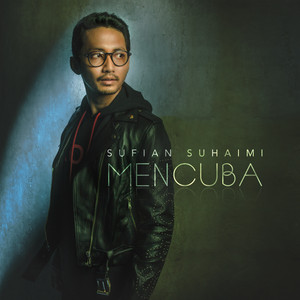 Download Lagu Sufian Suhaimi - Mencuba MP3