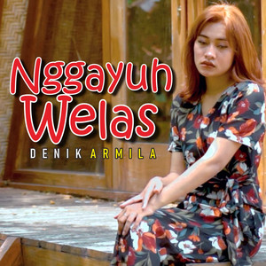 Download Lagu Denik Armila - Nggayuh Welas MP3 Download Lagu Denik Armila - Nggayuh Welas MP3