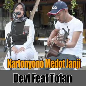 Download Lagu DEVI, Tofan - Kartonyono Medot Janji MP3 Download Lagu DEVI, Tofan - Kartonyono Medot Janji MP3