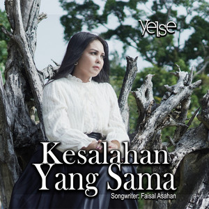 Download Lagu Yelse - Kesalahan Yang Sama MP3