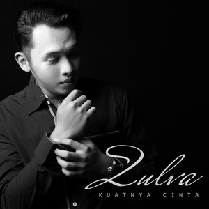 Download Lagu Zulva - Kuatnya Cinta MP3
