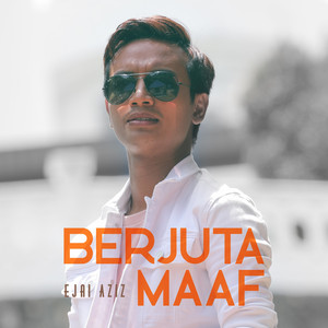 Download Lagu Ejai Aziz - Berjuta Maaf MP3
