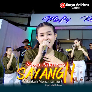 Download Lagu Sasya Arkhisna - SAYANG 11 MP3