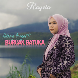 Download Lagu Rayola - Hilang Baganti Buruak Batuka MP3 Download Lagu Rayola - Hilang Baganti Buruak Batuka MP3