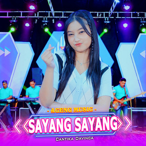 Download Lagu Cantika Davinca, Ageng Music - Sayang Sayang MP3 Download Lagu Cantika Davinca, Ageng Music - Sayang Sayang MP3