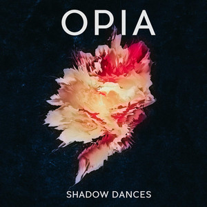 Download Lagu Opia - Shadow Dances MP3 Download Lagu Opia - Shadow Dances MP3