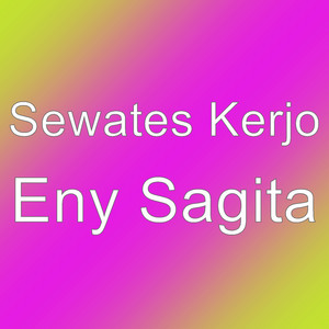 Download Lagu Sewates Kerjo - Eny Sagita MP3