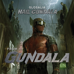 Download Lagu Glosalia - Hail Gundala (From "Gundala") MP3 Download Lagu Glosalia - Hail Gundala (From "Gundala") MP3