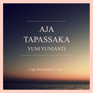 Download Lagu Yuni Yunianti - Aja Tapassaka MP3 Download Lagu Yuni Yunianti - Aja Tapassaka MP3