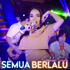 Download Lagu Syahiba Saufa, DJ Theplex - Semua Berlalu - Remix Koplo MP3 Download Lagu Syahiba Saufa, DJ Theplex - Semua Berlalu - Remix Koplo MP3