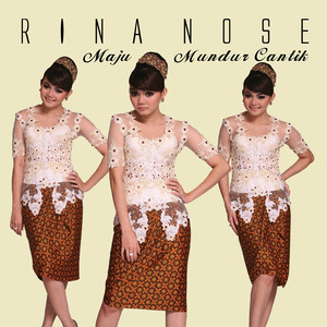 Download Lagu Rina Nose - Maju Mundur Cantik MP3 Download Lagu Rina Nose - Maju Mundur Cantik MP3